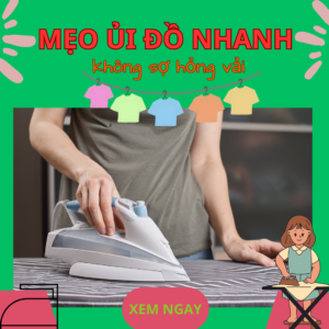 Cách ủi đồ bằng bàn ủi siêu nhanh không phải ai cũng biết