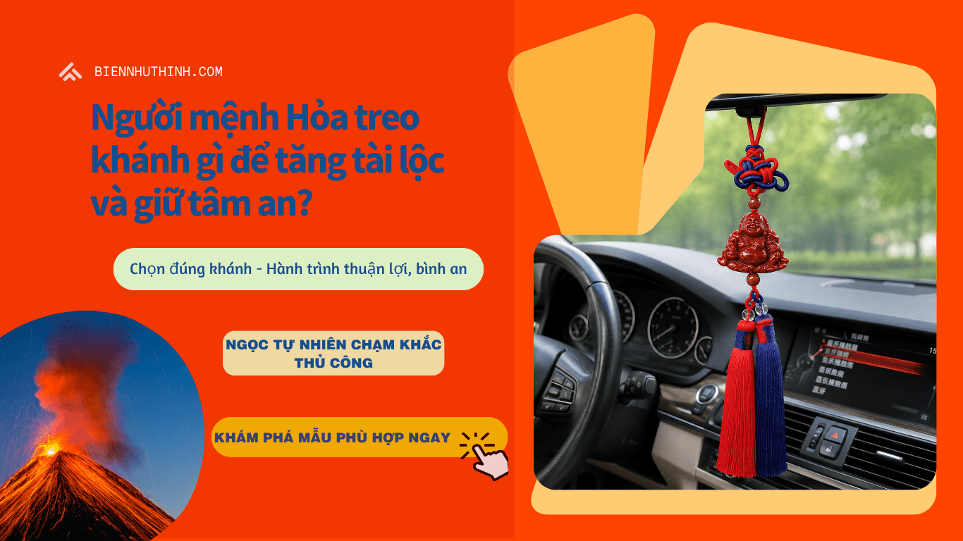 Mệnh Hỏa nên treo gì trong xe vừa đẹp mắt vừa hợp phong thủy?